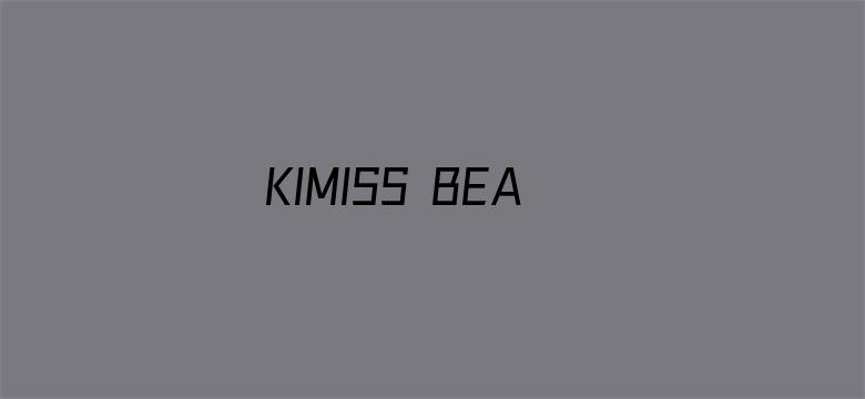 KIMISS BEAUTY